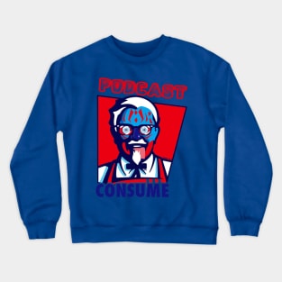 consume podcast Crewneck Sweatshirt